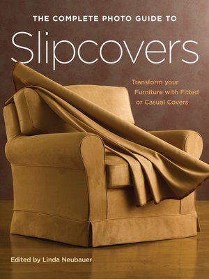 cover image of The Complete Photo Guide to Slipcovers